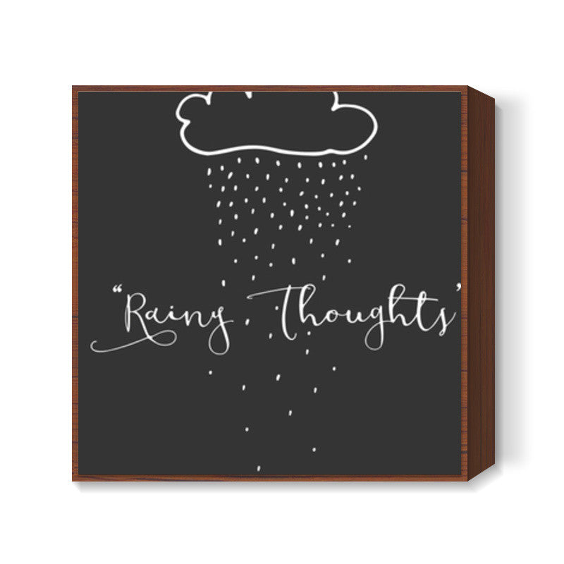 Rainy thoughts Square Art Prints