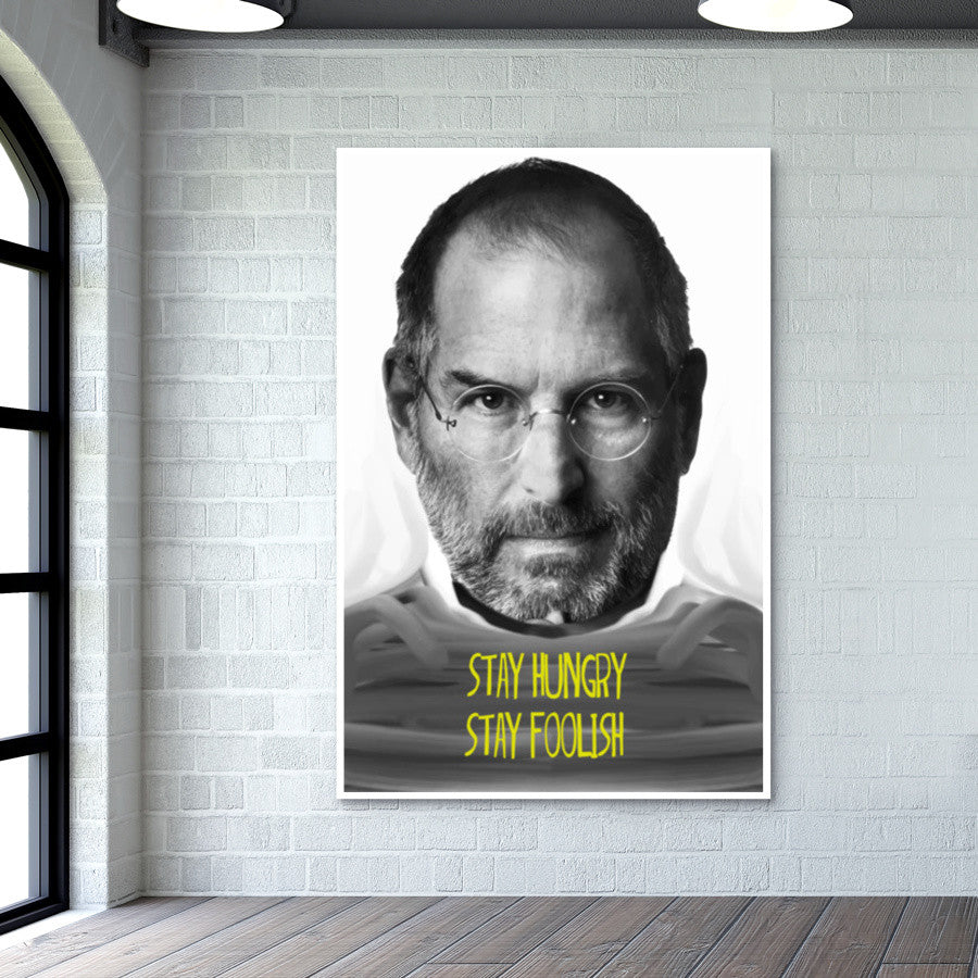 Steve Jobs - Stay Hungry Stay Foolish Quote Wall Art