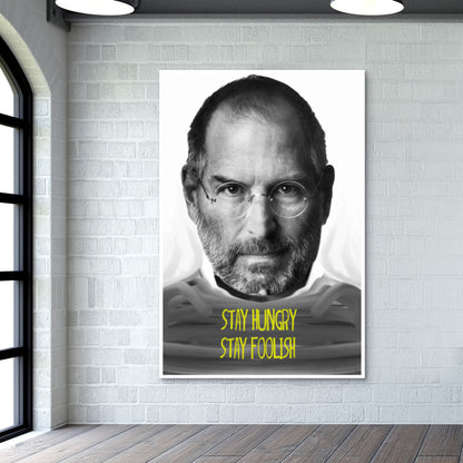 Steve Jobs - Stay Hungry Stay Foolish Quote Wall Art