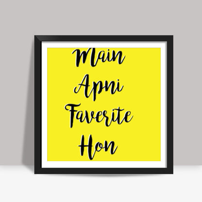 Kareena vala dialogue Square Art Prints