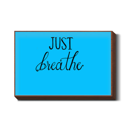 Just breathe wall art Wall Art