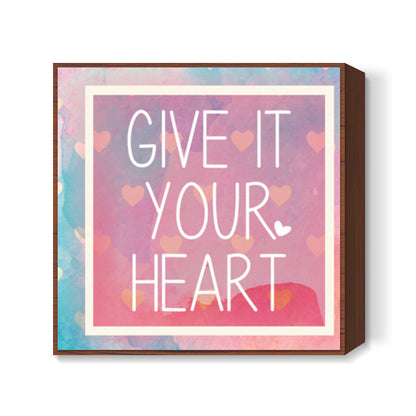 Your Heart Square Art Prints