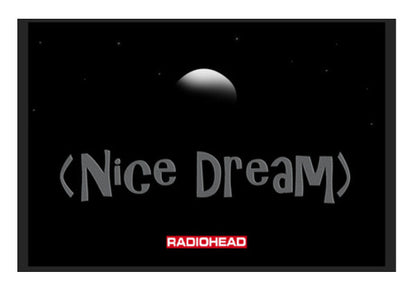 Radiohead - Nice Dream Wall Art