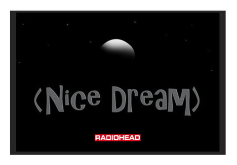 Radiohead - Nice Dream Wall Art