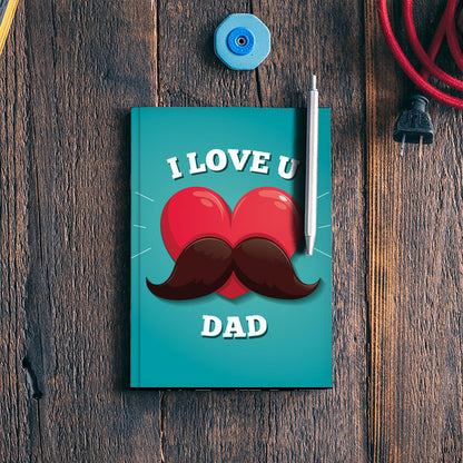 Fathers Day Love You Dad | #Fathers Day Special Notebook