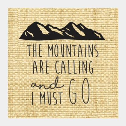 Wanderlust Travel Mountains are calling Square Art Prints