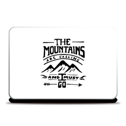 Mountains are calling Laptop Skins