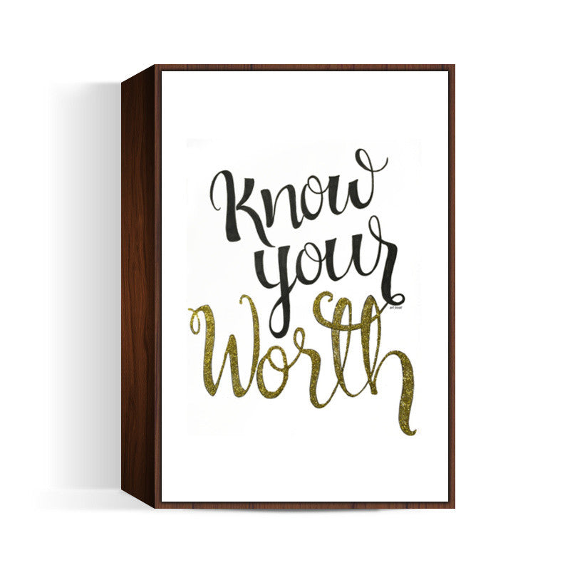 know your worth  Wall Art