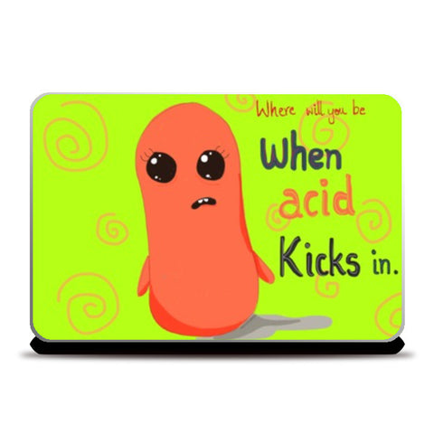 Laptop Skins, When acid kicks in Laptop Skin