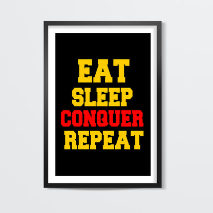 EAT SLEEP CONQUER REPEAT Wall Art