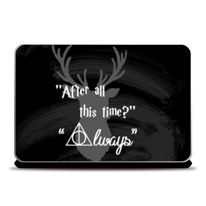 Always! Laptop Skins