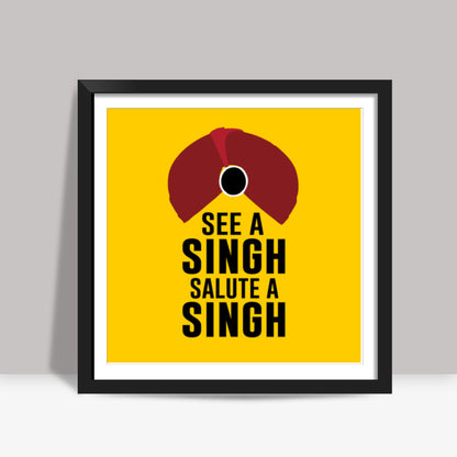 See A Singh, Salute A Singh Square Art Prints