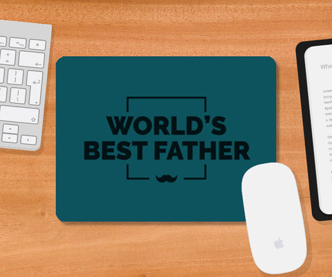 Worlds Best Father | #Fathers Day Special   Mousepad