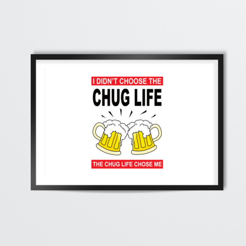 Chug Life Wall Art