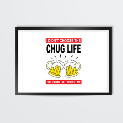 Chug Life Wall Art
