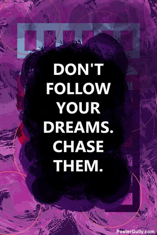 Wall Art, Chase Your Dreams Quote, - PosterGully - 1