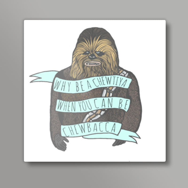 Chewbacca Square Art Prints