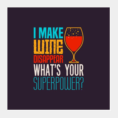 PosterGully Specials, I Make Wine Disappear Square Art Prints