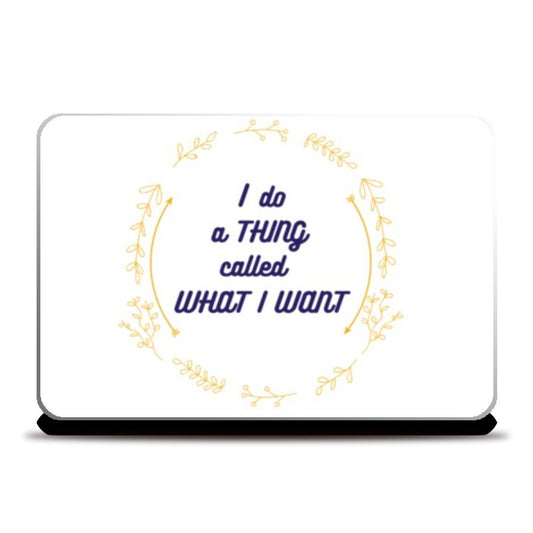 Laptop Skins, what I want Laptop Skins