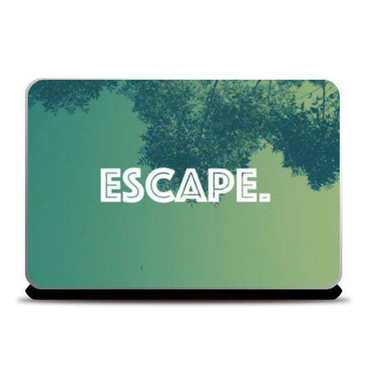 Escape Laptop Skins