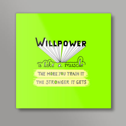 Willpower Square Art Prints