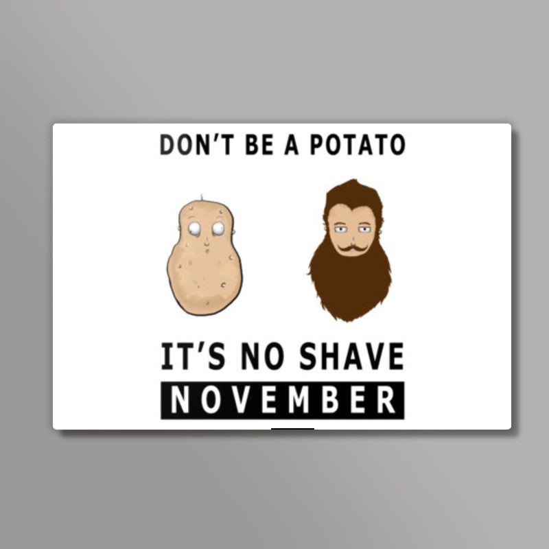 Its No Shave November Wall Art