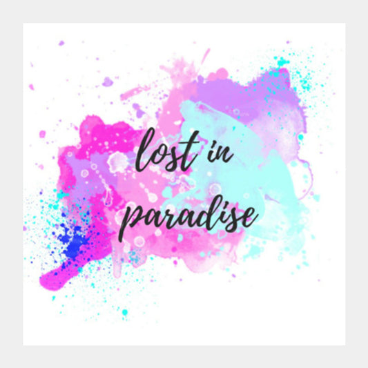 lost in paradise  Square Art Prints