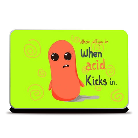 Laptop Skins, When acid kicks Laptop SKin