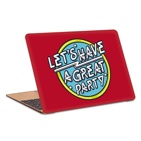 Lets Have A Great Party Typography Artwork Laptop Skin