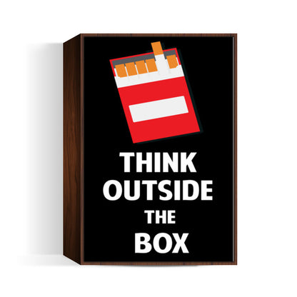 Think Outside the Box - Cigarette Wall Art