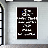 FRIENDS | THEY DON’T KNOW Wall Art