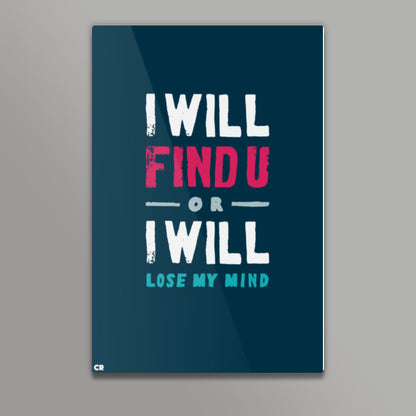 I Will Find YOU Wall Art