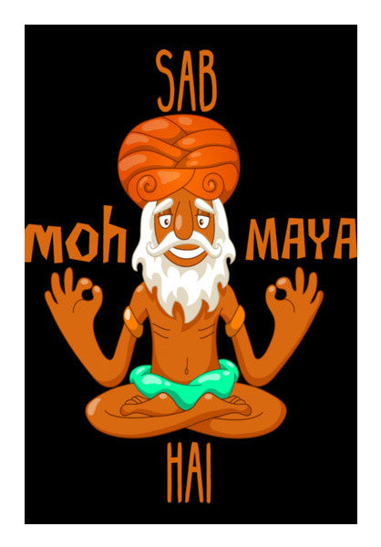 Sab Moh Maya Hai Art PosterGully Specials