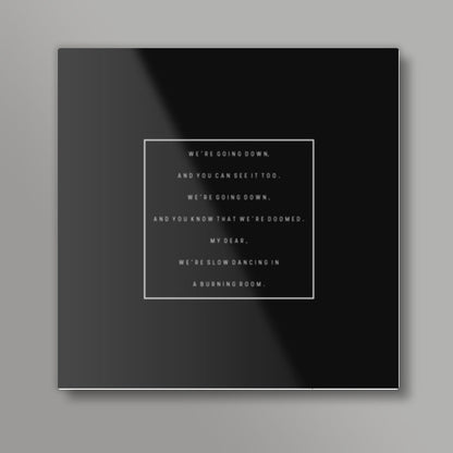 Slow Dancing In A Burning Room | John Mayer | Minimal | Typography Square Art Prints