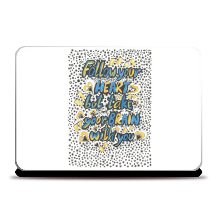 follow your heart Laptop Skins