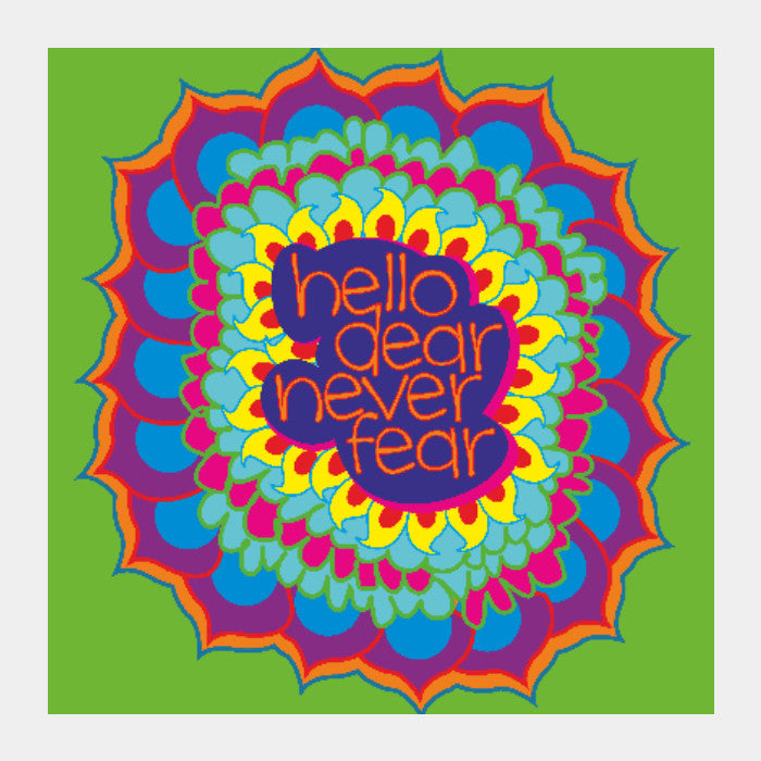 Square Art Prints, Hello Dear Never Fear Square print | Dhwani Mankad, - PosterGully