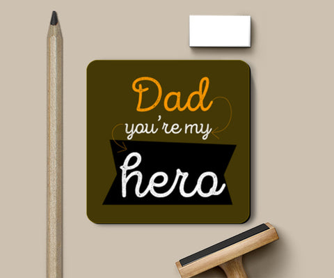 Dad You Are My Hero | #Fathers Day Special  Coasters