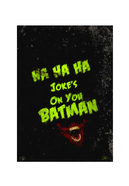 Wall Art, Jokes on you Batman Wall Art