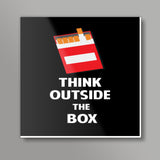 Think Outside the Box - Cigarette Square Art Prints