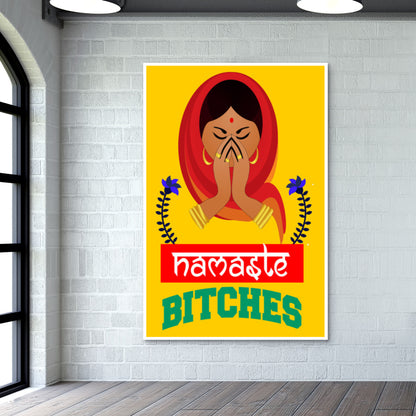 Namaste Bitches Wall Art