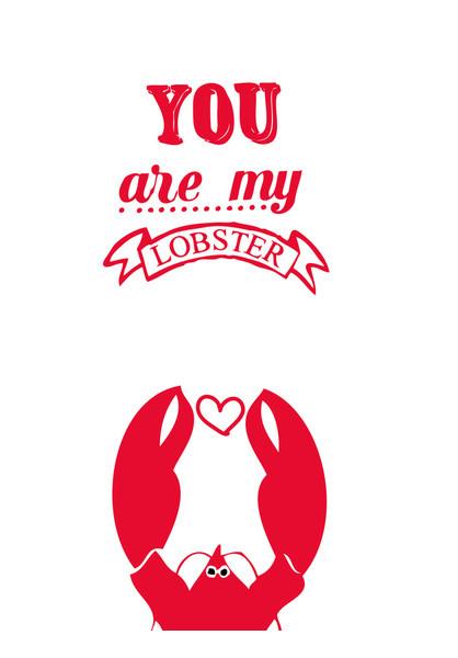 PosterGully Specials, YOU ARE MY LOBSTER! Wall Art