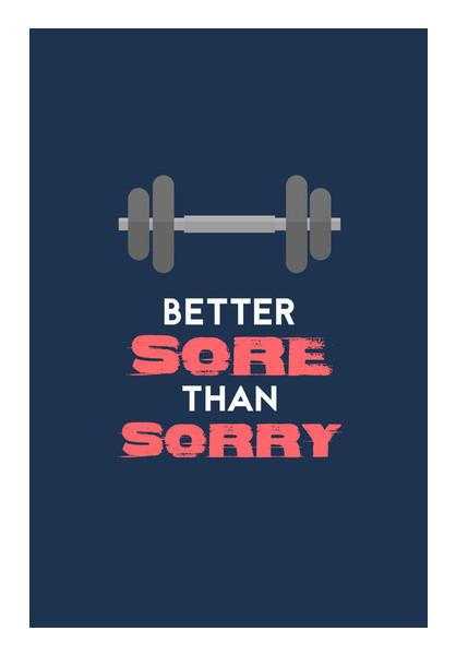 PosterGully Specials, Better Sore Than Sorry Wall Art