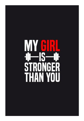 PosterGully Specials, My Girl is Stronger Than You Wall Art