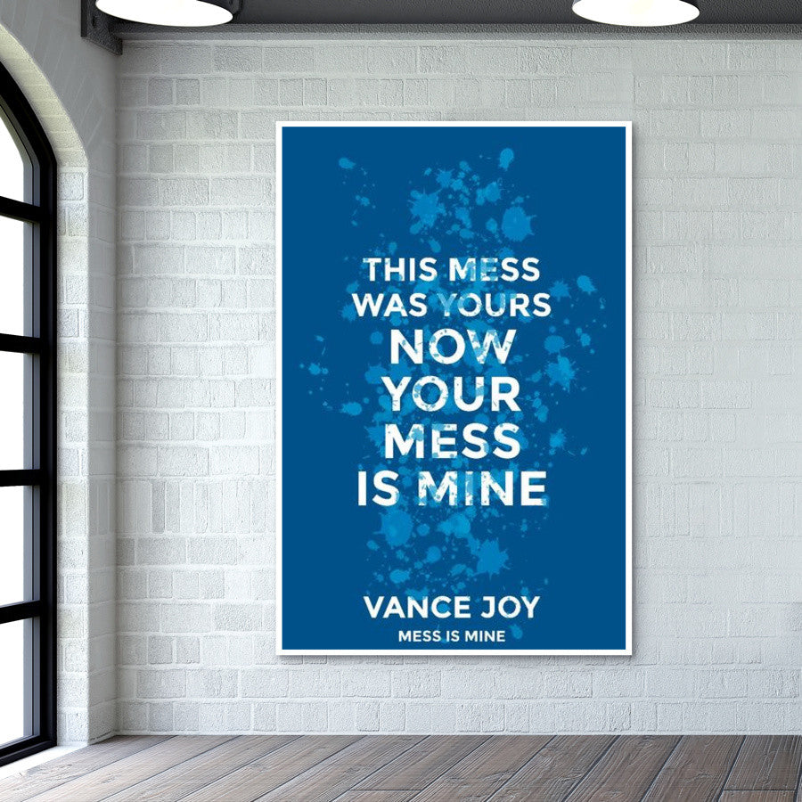 Vance Joy - Mess Is Mine Wall Art