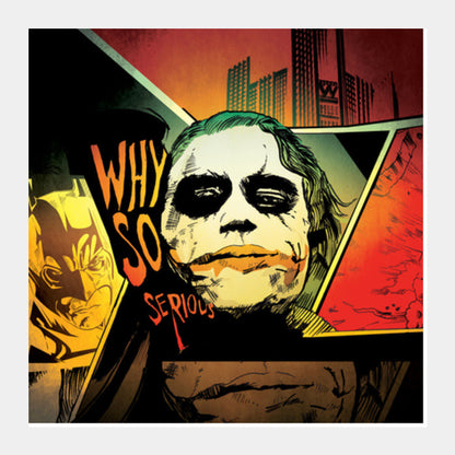 Square Art Prints, Why so Serious | The Joker Square Art Prints