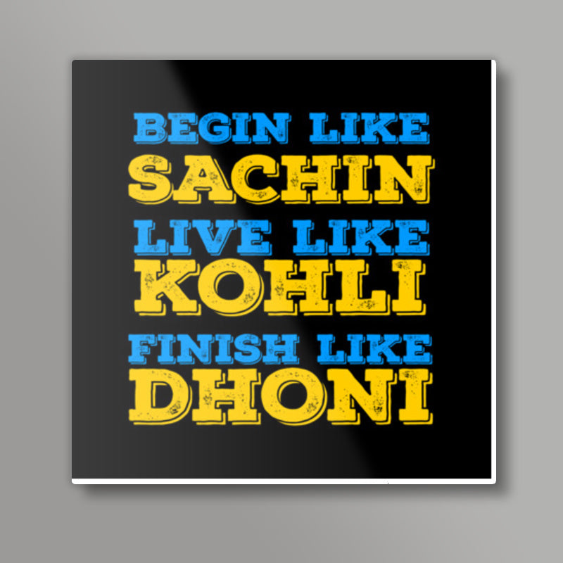 SACHIN KOHLI DHONI Square Art Prints