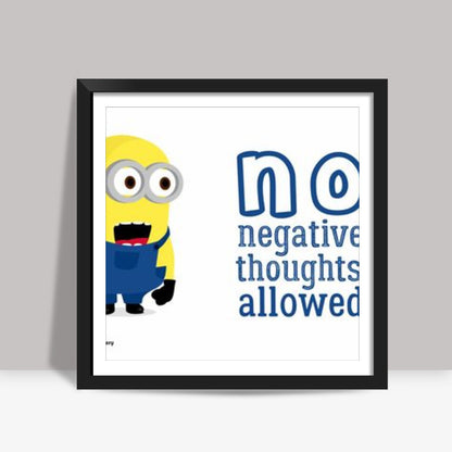 Be Positive  Square Art Prints