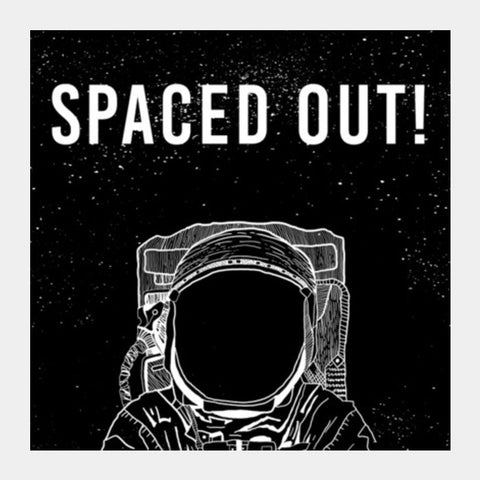 SPACED OUT! Square Art Prints