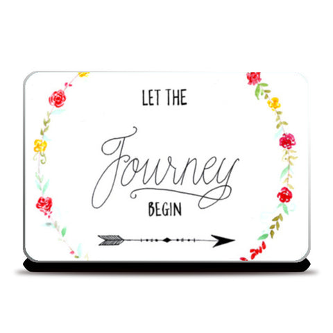 Let the journey begin Laptop Skins| Buy High-Quality Posters and Framed ...