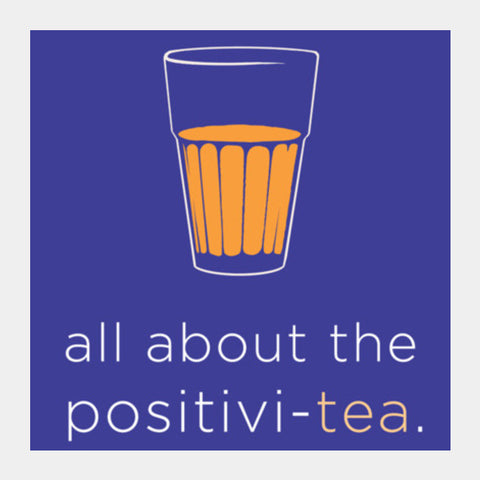 PositiviTEA Square Art Prints